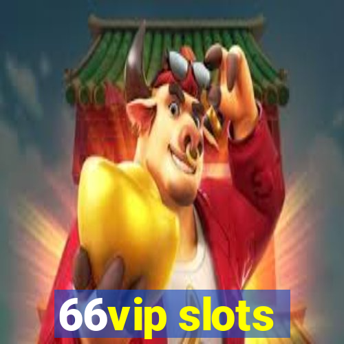 66vip slots